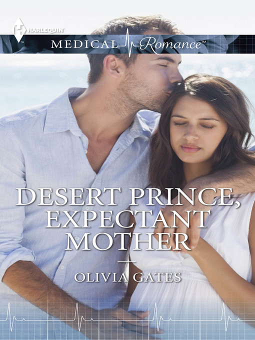 Title details for Desert Prince, Expectant Mother by Olivia Gates - Available